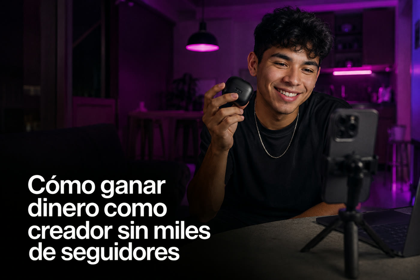 Cómo ganar dinero como creador de contenido sin miles de seguidores
